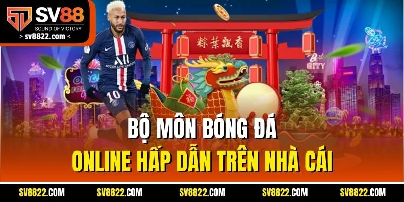 SABA Sport | Trận Nào Cũng Nóng, Giao Diện Nào Cũng Mê 4 Bộ môn bóng đá online hấp dẫn trên nhà cái