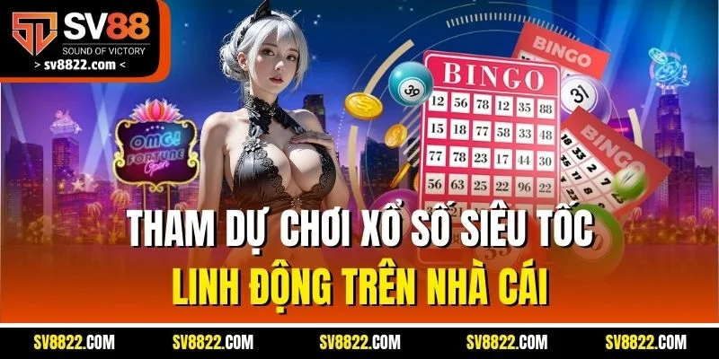 Xổ Số Siêu Tốc - Game Quay Số Nhanh, Giải Thưởng Hấp Dẫn 3 Tham dự chơi xổ số siêu tốc linh động trên nhà cái